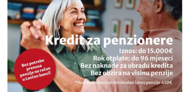 Za penzionere, kredit do 15.000€ – specijalna ponuda Lovćen banke